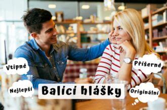 balc hlky na holky|TOP 200: Balící hlášky – dobré, vtipné, příšerné, originální